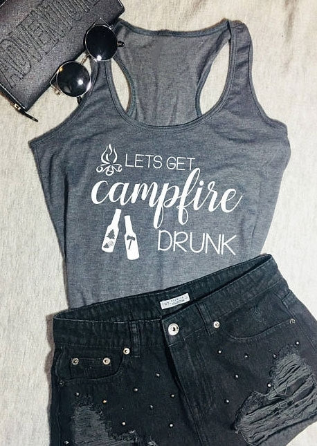 Lets Get Campfire Drunk Tank